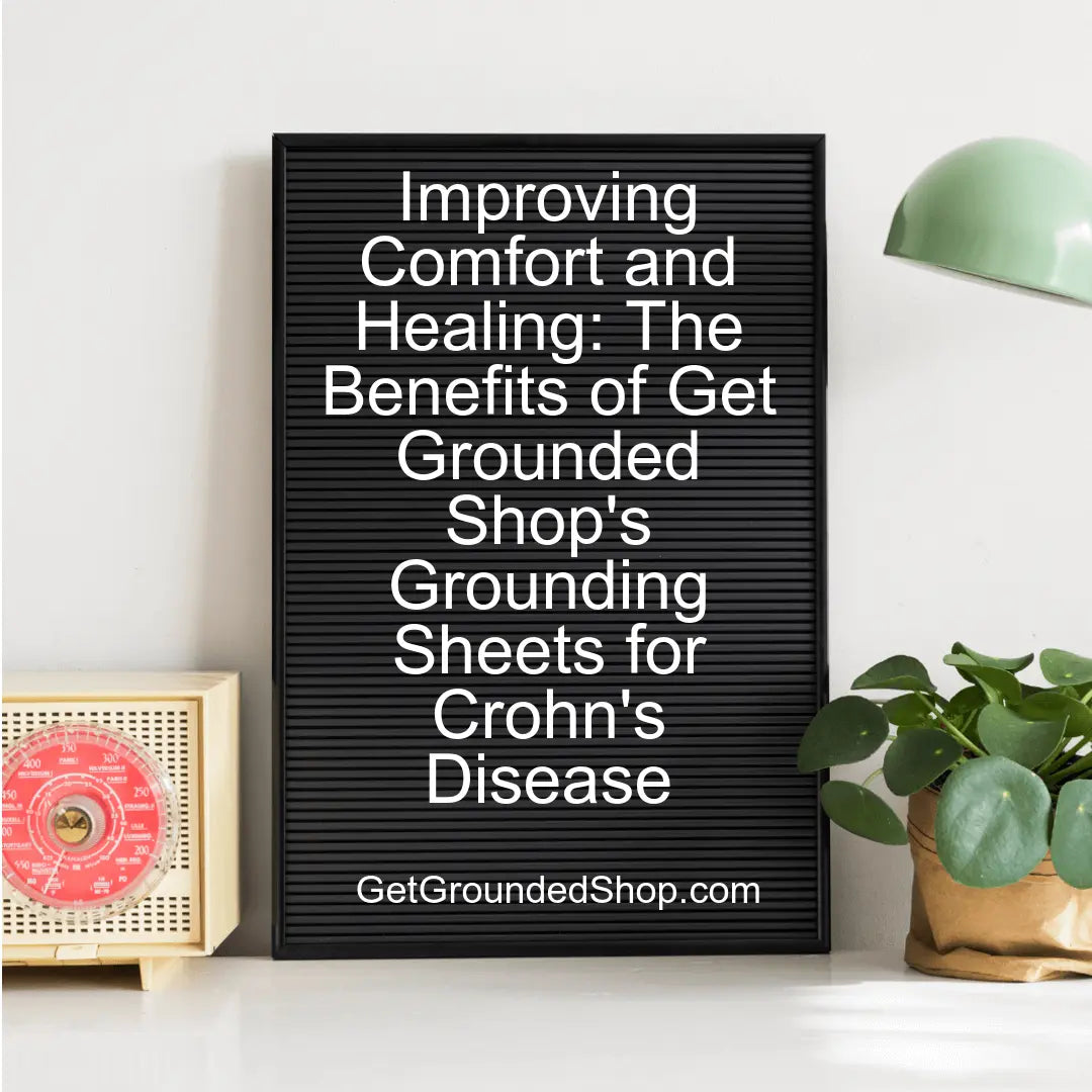 shopgetgrounded's tweet image. Experience comfort and healing with grounding bedsheets—an innovative approach for Crohn's relief! #CrohnsDisease #HolisticHealth getgroundedshop.com/blogs/health-n…