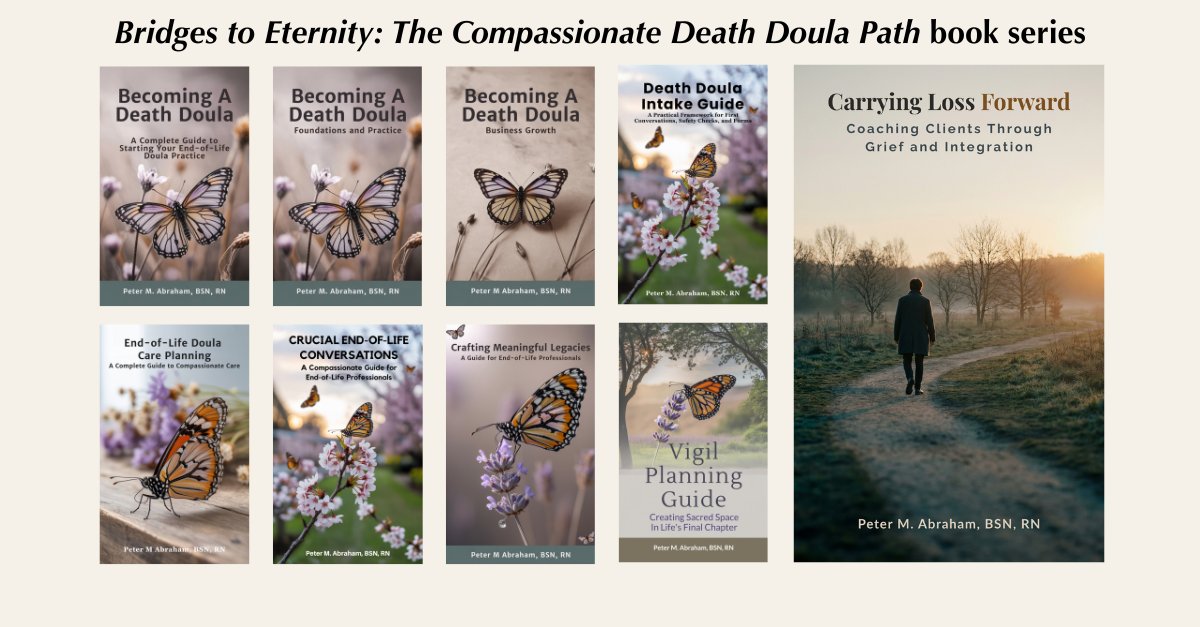 PeterMAbraham's tweet image. Equip yourself with essential skills to support life's final journey. "Bridges to Eternity" series provides practical guidance for compassionate end-of-life care. Transform how you serve the dying and their families. amzn.to/3GOKULW #deathdoula #endoflife #grief #hospice