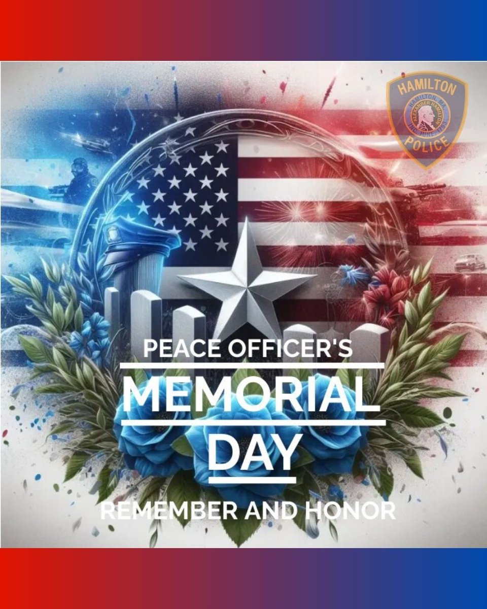 HamiltonMAPD's tweet photo. Today is Peace Officers Memorial Day.

We honor the officers who made the ultimate sacrifice in the line of duty. Their service and sacrifice will never be forgotten. 🇺🇸💙 https://t.co/cNwcu8J9q5