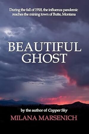 mcwilsonky's tweet image. Beautiful Ghost
by Milana Marsenich @milanamarsenich 

An engrossing historical account of life in Montana in 1918 during the flu pandemic.

“…elegant yet terrifying…”

amzn.to/3KzslgF

#HistoricalFiction #Montana #Western #BookClub #Kindle #Audiobook #BooksWorthReading