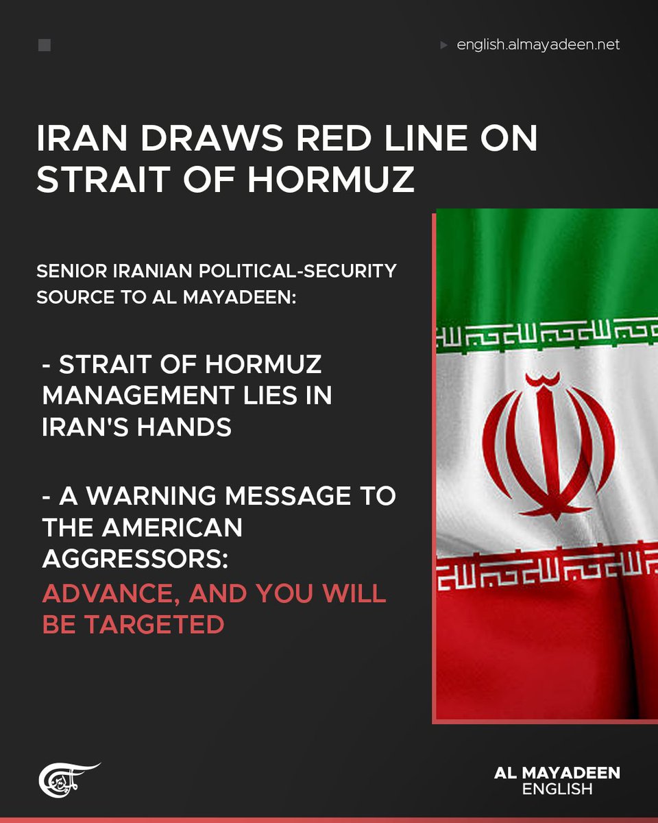 MayadeenEnglish's tweet image. A senior Iranian political-security source told Al Mayadeen that #Tehran maintains full control over the Strait of Hormuz, saying that this is a "clear and unequivocal message from Iran’s armed forces to the United States."

The senior Iranian source warned that any further #US