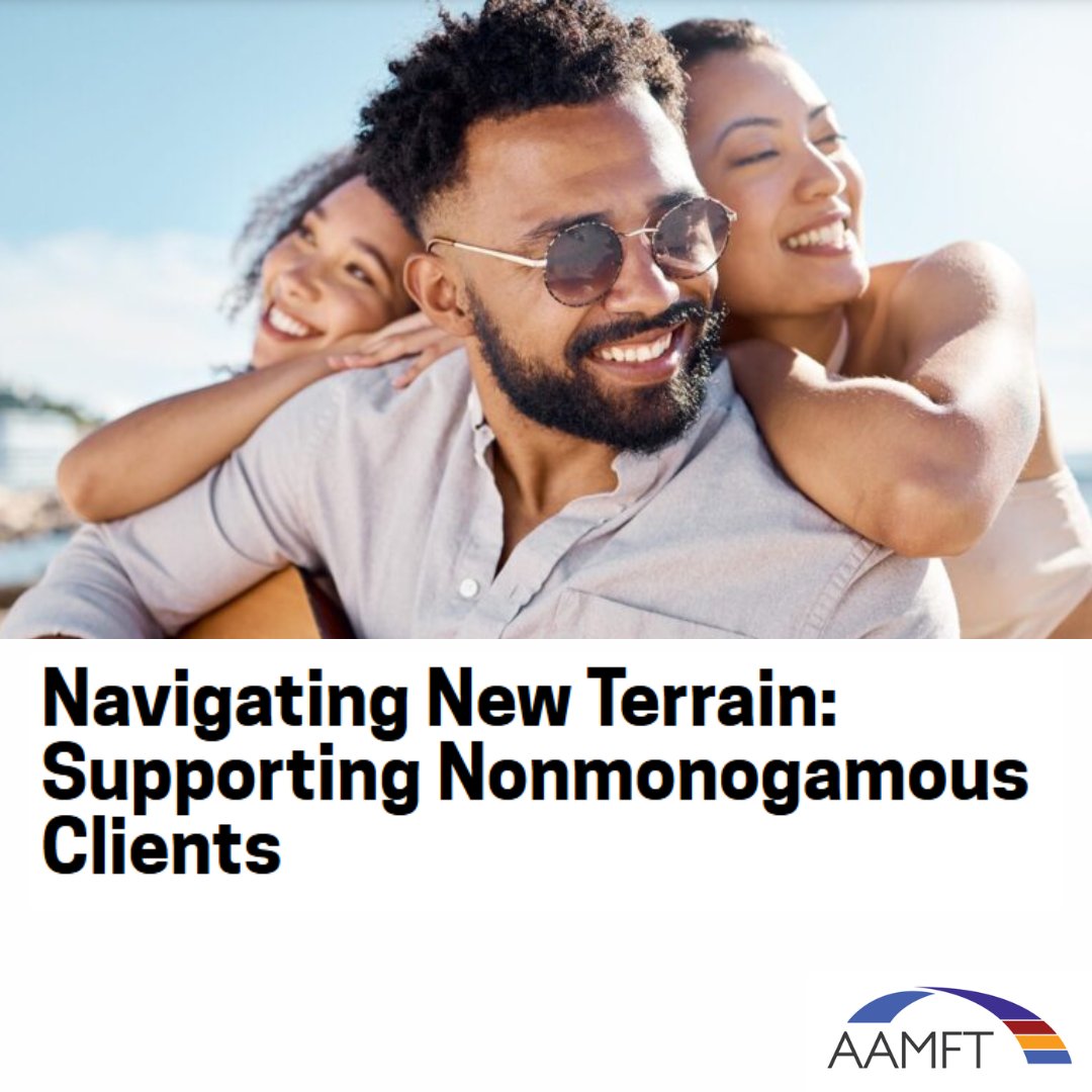 TheAAMFT's tweet image. New in Family Therapy magazine: "Navigating New Terrain: Supporting Nonmonogamous Clients," by Lindsay Hayes, MA 
ow.ly/68GU50YUI0k

#AAMFT #therapy #familytherapy #mentalhealth #clinicians #therapist #counseling #psychotherapy