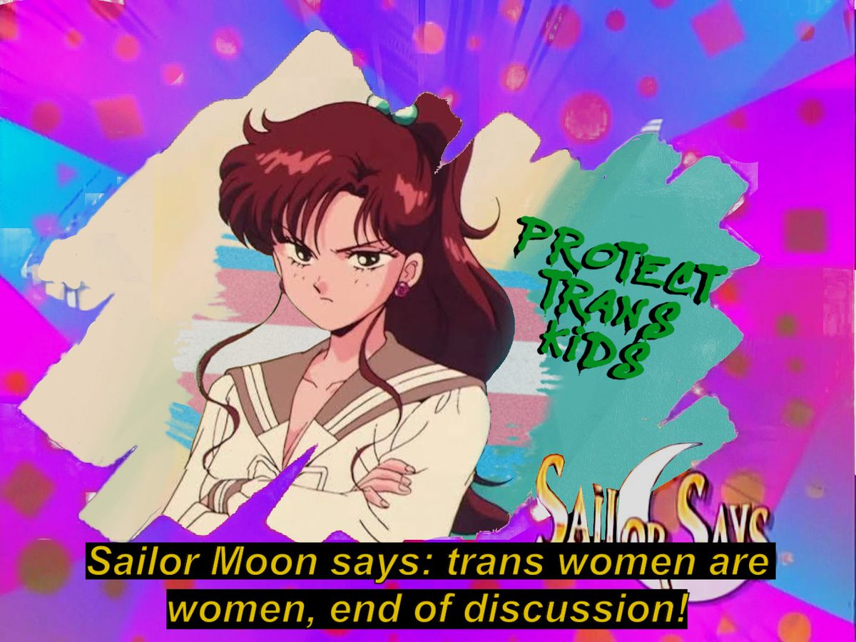 SkaterMaider's tweet photo. Sailor Moon says: trans women are women! https://t.co/pcN6uCcE9D