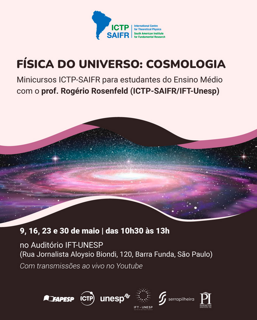 AgenciaFAPESP's tweet photo. No sábado (09/05) e nos dias 16, 23 e 30/05, o Instituto Sul-Americano para Pesquisa Fundamental @ictpsaifr promove, em São Paulo, nova edição do Minicurso para estudantes de #EnsinoMédio, com o tema “#Física do Universo: #Cosmologia”. Inscrições abertas. https://t.co/mwQs5uAsOB https://t.co/fIlP0BkJyd