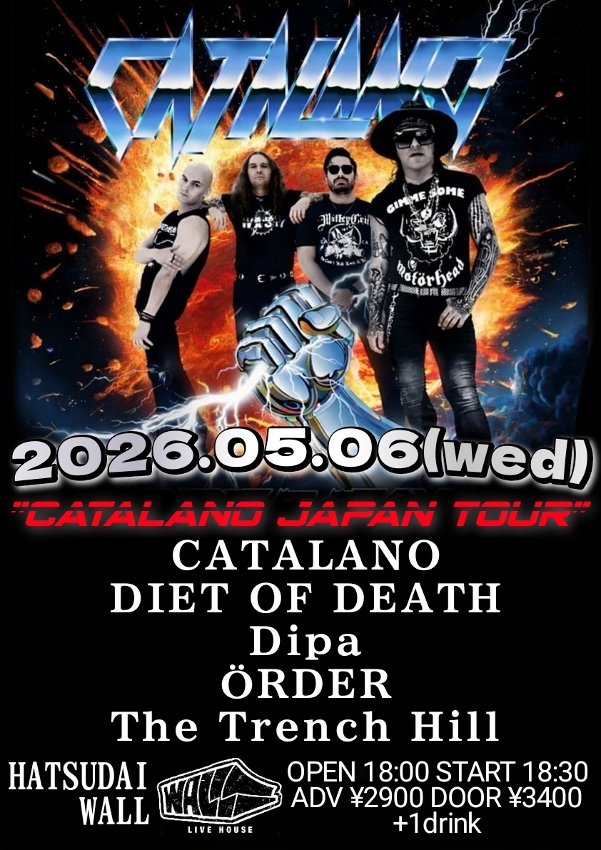 dipa7918's tweet photo. THX PITBAR!
next!

2026.5/6(wed)
初台WALL

WALL pre.
"CATALANO JAPAN TOUR 2026"

CATALANO (from Australia)
DIET OF DEATH
ÖRDER
The Trench Hill
DĪPA

OPEN 18:00 START 18:30
ADV ¥2900 DOOR ¥3400
+1D https://t.co/ckzROGMLsy