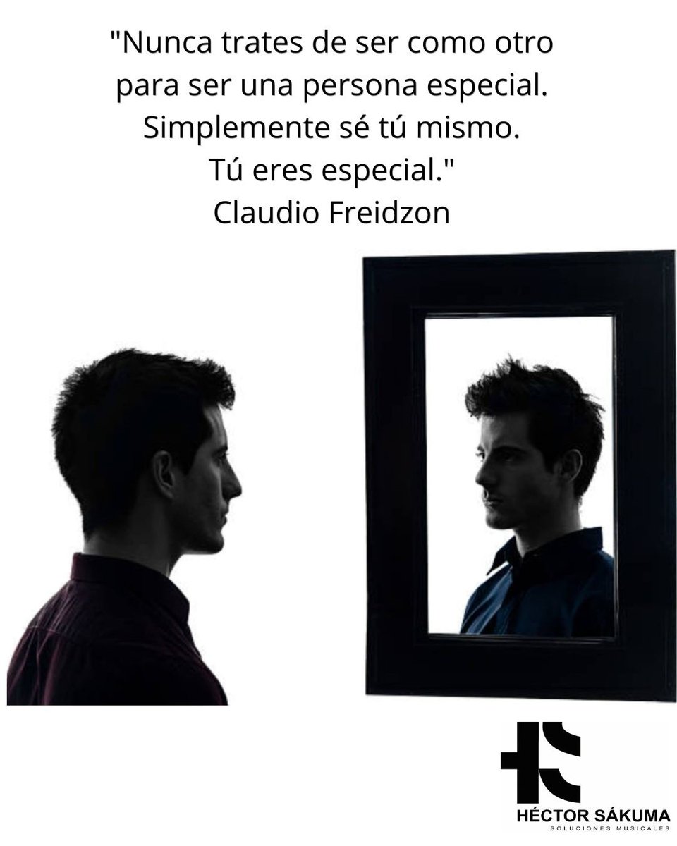 hectorsakuma's tweet photo. “Nunca trates de ser como otro para ser una persona especial. Simplemente sé tú mismo. Tú eres especial.”
— Claudio Freidzon https://t.co/xzFtWnebFD