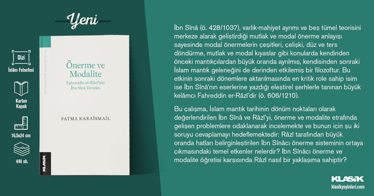 klasikyayinlari's tweet photo. 🌿 Fatma Karaismail’in “Önerme ve Modalite: Fahreddin er-Râzî’nin İbn Sînâ Yorumu” adlı eseri raflarda sizlerle buluşuyor!

👉🏻 https://t.co/FNBHk4FuLC https://t.co/OiqKnQFrof