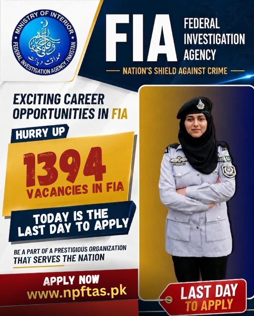 FIA_Agency's tweet photo. Last Chance to Apply!
Today is the last day to apply for 1,394 vacancies in the Federal Investigation Agency (FIA).
This is your opportunity to join a prestigious organization committed to combating organized crime, and upholding the rule of law.
📷 Apply now before it’s too late https://t.co/voDn8UPf3z