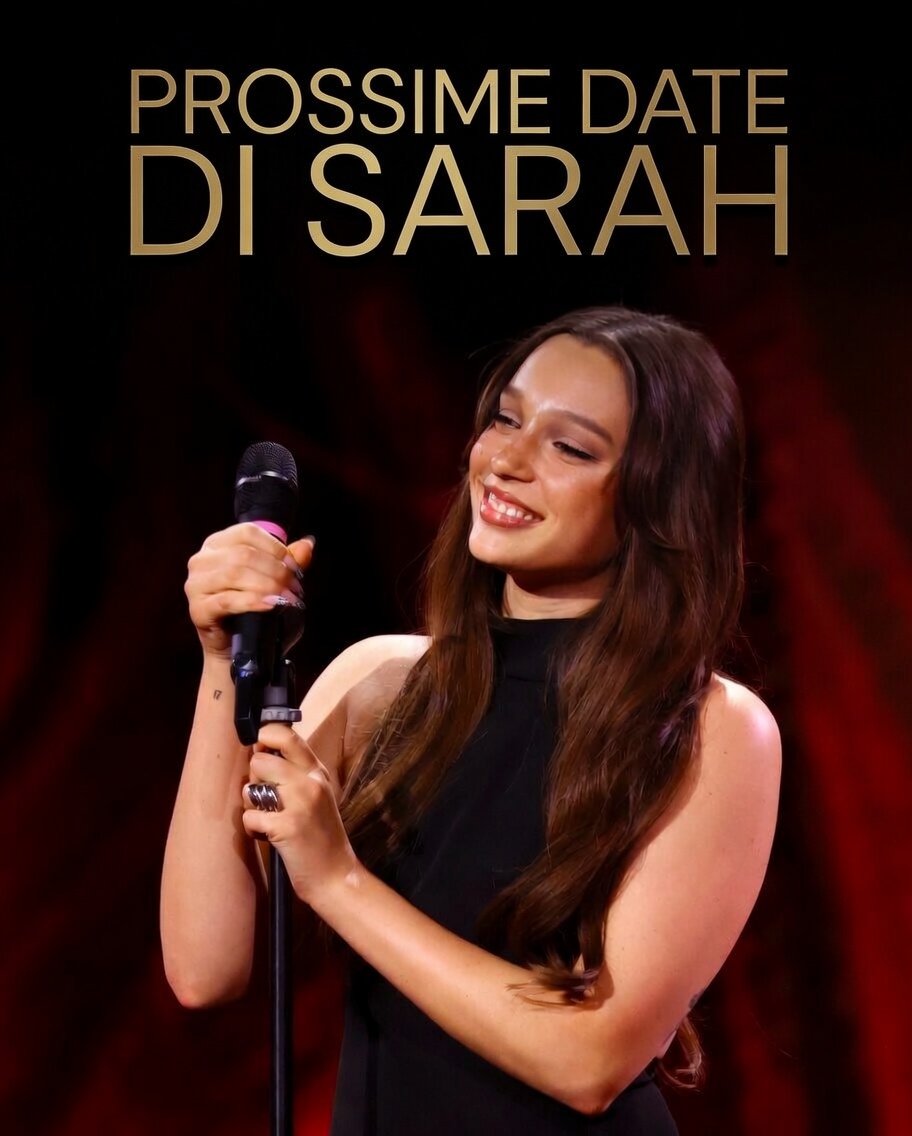 Prossime date di Sarah 

MET GALA TOUR 2026
09/05 Molfetta 
10/05 Napoli
14/05 Torino
15/05 Firenze
17/05 Roma
22/05 Padova
23/05 Milano

Eventi
19/05 Sala Buzzati, Milano 
30/05 Best Movie Mag, Milano 

Summer Tour 
01/06 Lecco (Nameless)
02/06 Brolo (Messina) 

In aggiornamento