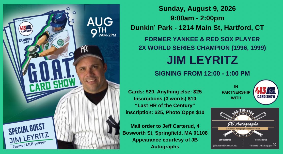 413cardshow's tweet photo. Big announcement! Former Yankee and Red Sox player, 2x World Series Champion, Jim Leyritz, will be appearing and signing at the 2nd Annual G.O.A.T. Card Show on Saturday, August 9th! Dunkin' Park in Hartford, home of the @GoYardGoats.

🎟️ https://t.co/o70KhuJ9KH https://t.co/ymulW5UbIh