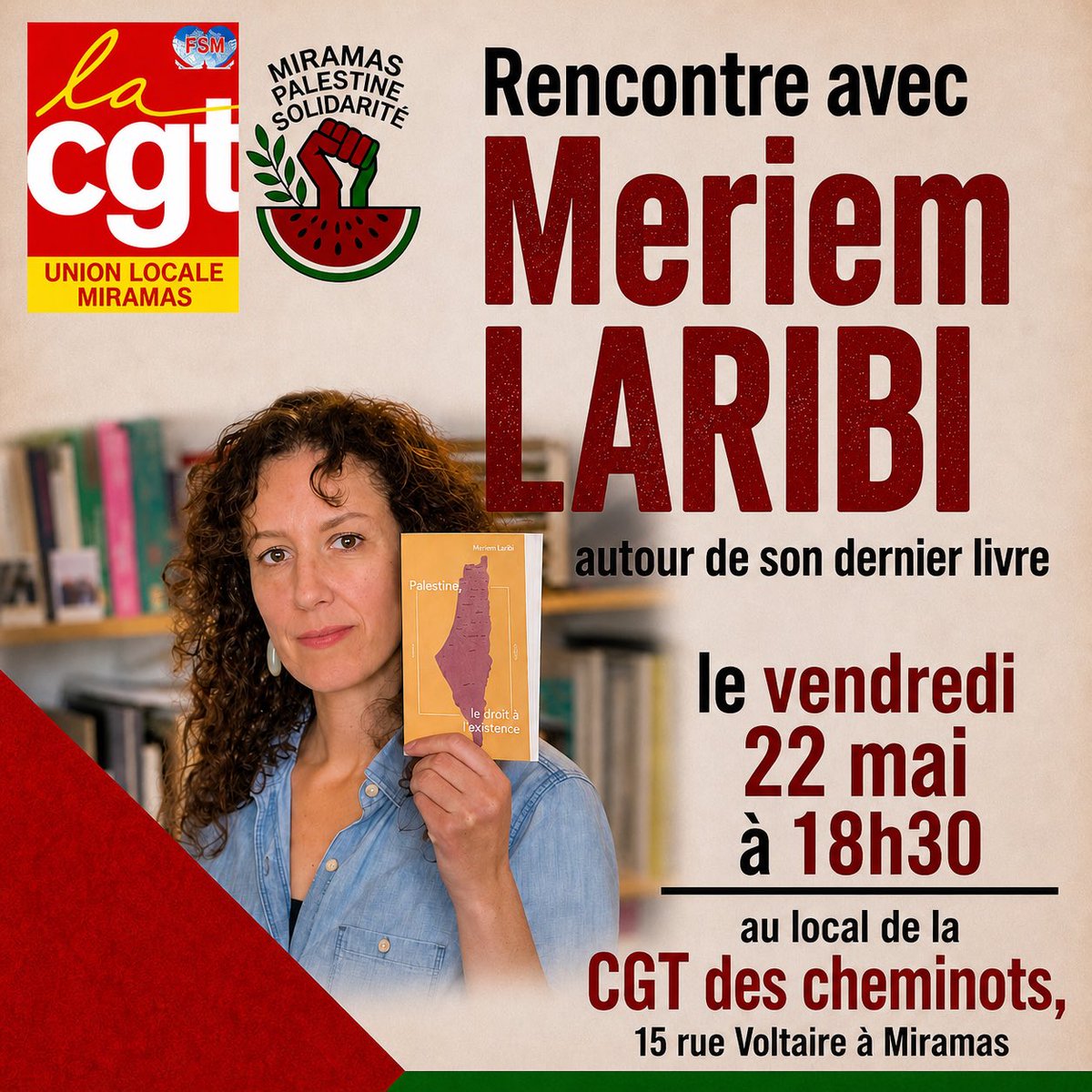 jeremycgt13's tweet photo. 🟡🔴Vendredi 22 mai nous aurons le plaisir d'accueillir @Meriem_Laribi pour le présentation de son nouveau livre « Palestine, le droit à l'existence ». https://t.co/oYx7MR83rF