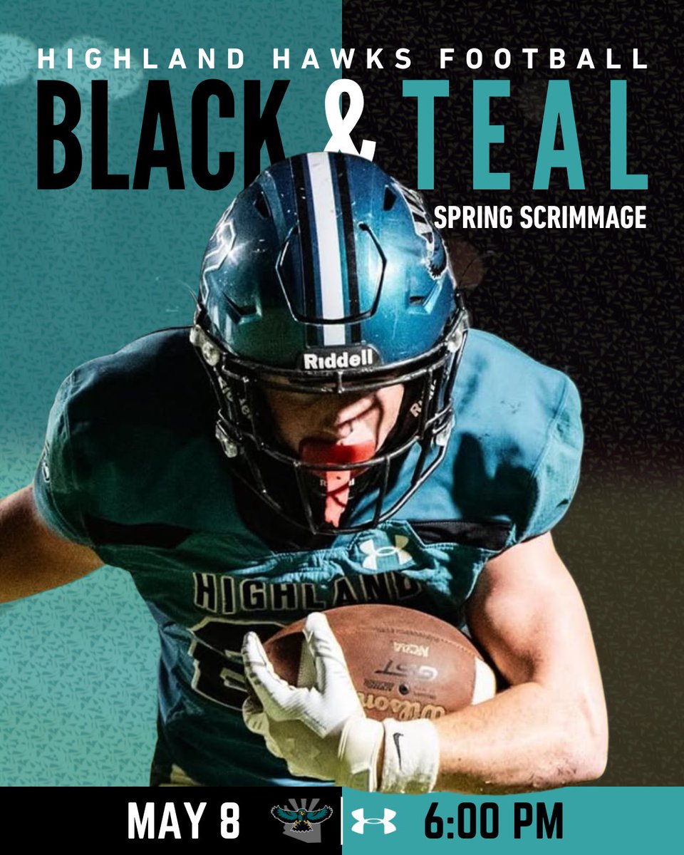 HighlandHawksFB's tweet photo. 🏈 Black & Teal Spring Scrimmage
🗓️ This Friday! May 8th - 6pm
📍 Highland High School Game Field https://t.co/kKcpgAvdNf