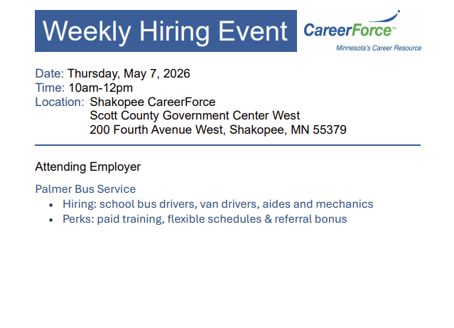 ScottCountyMN's tweet photo. Weekly Onsite Hiring Event: Palmer Bus Service
Thursday, May 7, 10 AM-12 noon
Location: Shakopee CareerForce
Scott County Government Center West
200 Fourth Avenue West, Shakopee, MN 55379
For more information, visit https://t.co/PteQhMU56T https://t.co/9Sc6lY30rc