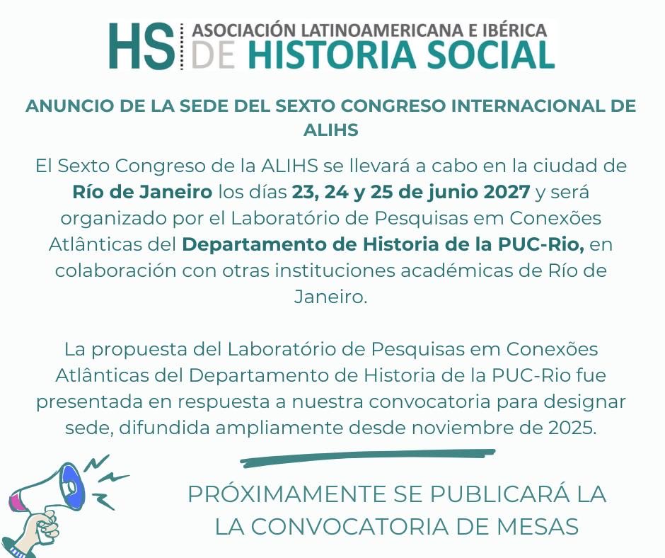 _ALIHS's tweet photo. 📢 Anuncio de sede | El Sexto Congreso Internacional de la ALIHS se realizará en Río de Janeiro, los días 23, 24 y 25 de junio de 2027

📌 Próximamente se publicará la convocatoria de mesas https://t.co/XgcNrm4URY