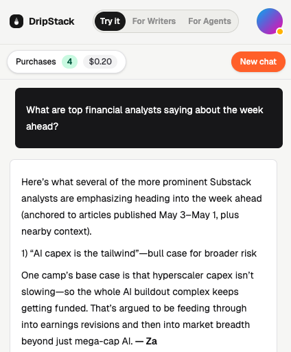 blauyourmind's tweet photo. Get a market update for the week ahead with https://t.co/dGx50cMAGO

Ask: “What are top financial analysts saying about the week ahead?”

DripStack synthesizes market views across premium finance newsletters, and writers get paid as articles are used via @MPP on @tempo and x402 on @base.