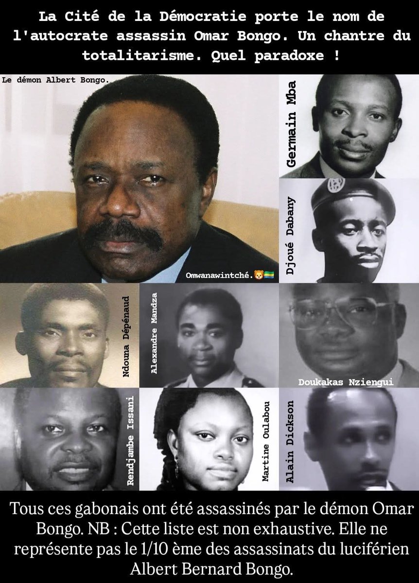 omwana_wintche's tweet photo. La Cité de la Démocratie porte le nom de l'autocrate assassin Omar Bongo. Un chantre du totalitarisme. Quel paradoxe !

Tous les gabonais sur cette image ont été assassinés par le démon Omar Bongo. 

#Gabon #FreeGabon https://t.co/xRosJuA3Eo