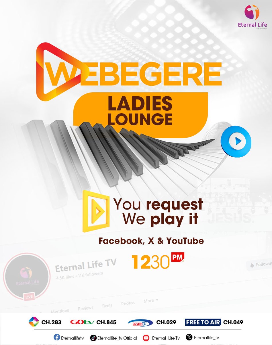 eternallife_tv's tweet photo. TODAY IS LADIES LOUNGE! 📷📷
Request a lady’s song in the comments and enjoy it playing on ETERNAL LIFE TV.
📷 LIVE | 12:30 PM – 1:30 PM
📷 Program: WEBEGERE
Ladies, this one’s for you — don’t miss it!
#LadiesLounge #WEBEGERE #EternalLifeTV #RequestShow #LadiesVibes https://t.co/0mmytZP7ql
