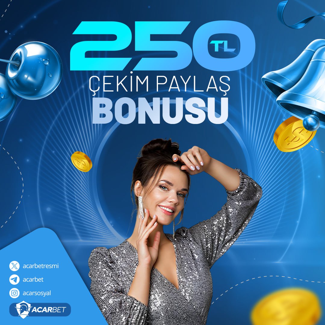 Şansını katla, kazançlarını paylaş! 💸 Acarbet'te 250 TL çekim bonusuyla heyecanın zirvesine ulaş! Hemen katıl, eğlenceyi ve adrenalini doyasıya yaşa! 🎉 Yorum yap, arkadaşlarını davet et ve şansını artır! #Acarbet #Bahis #Kazanç #Heyecan