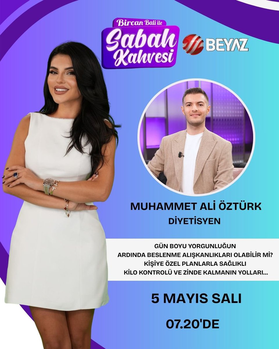 DytMuhammetAli's tweet photo. Bircan Bali ile Sabah Kahvesi programımız 5 Mayıs Salı günü saat 07.20’den itibaren @beyaztv ekranlarında olacak. 🎬

Kıymetli Bircan Bali ile;
Gün boyu yorgun hissetmemizin nedenlerini,
Hayat enerjimizi artırmanın yollarını,
Diyette kişisel farklılıkların önemini konuşacağız. https://t.co/zEnQfYxpea