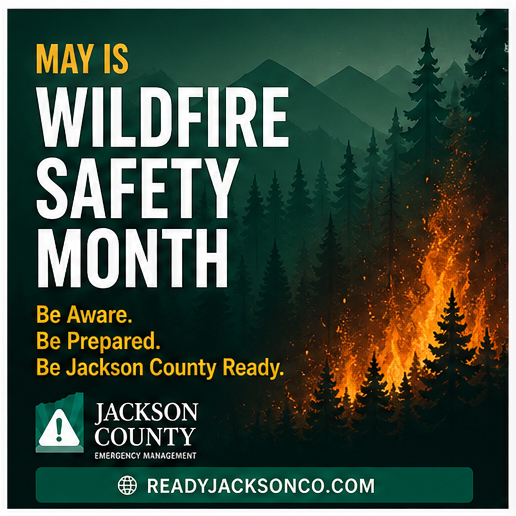 JacksonCountyOR's tweet photo. May is Wildfire Safety Month
Be Aware. Be Prepared. Be Jackson County Ready.

Wildfires can start fast and spread quickly. Take time this month to prepare your household and stay informed.

Visit https://t.co/wGGaDtpcIY for resources, alerts, and preparedness tips.

#WildfireSafety #JacksonCountyReady #ReadyJacksonCo