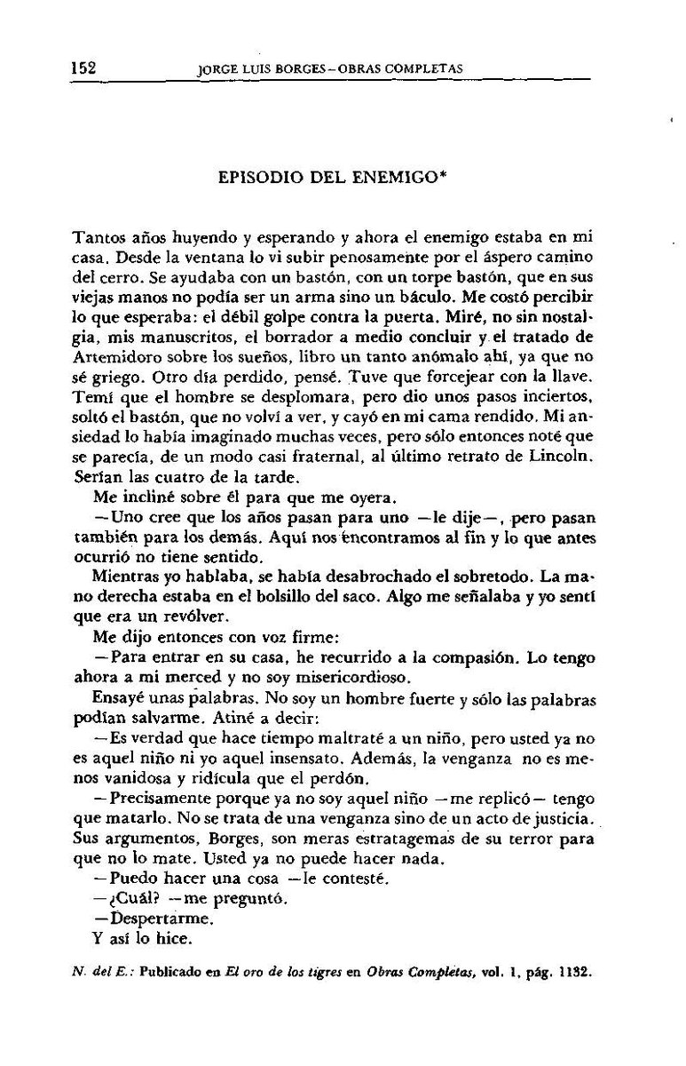 De hecho hay un brevísimo cuento de Borges que alude a los traumas y el rencor que pueden generar  los maltratos de un niño hacia otro: