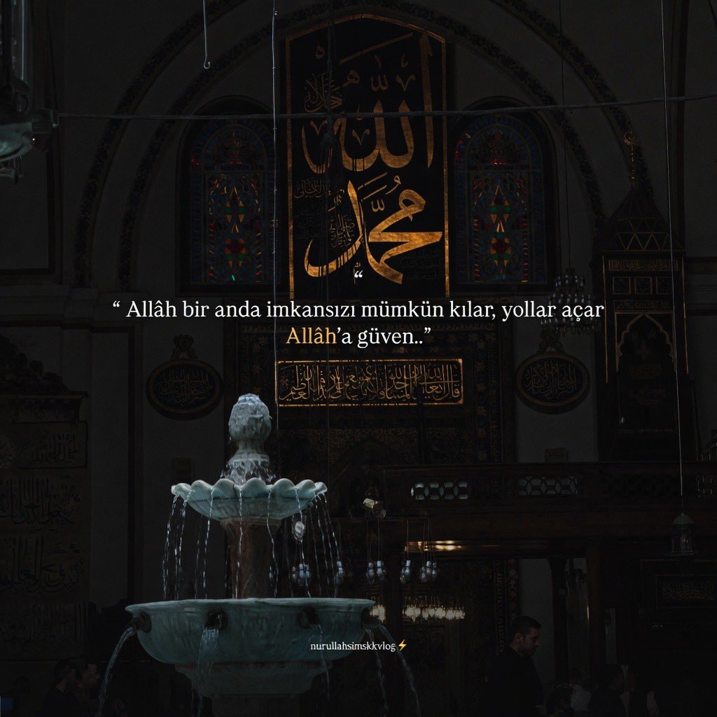 teelluhvakti's tweet photo. " Allâh bir anda imkansızı mümkün kılar, yollar açar Allâh'a güven.."