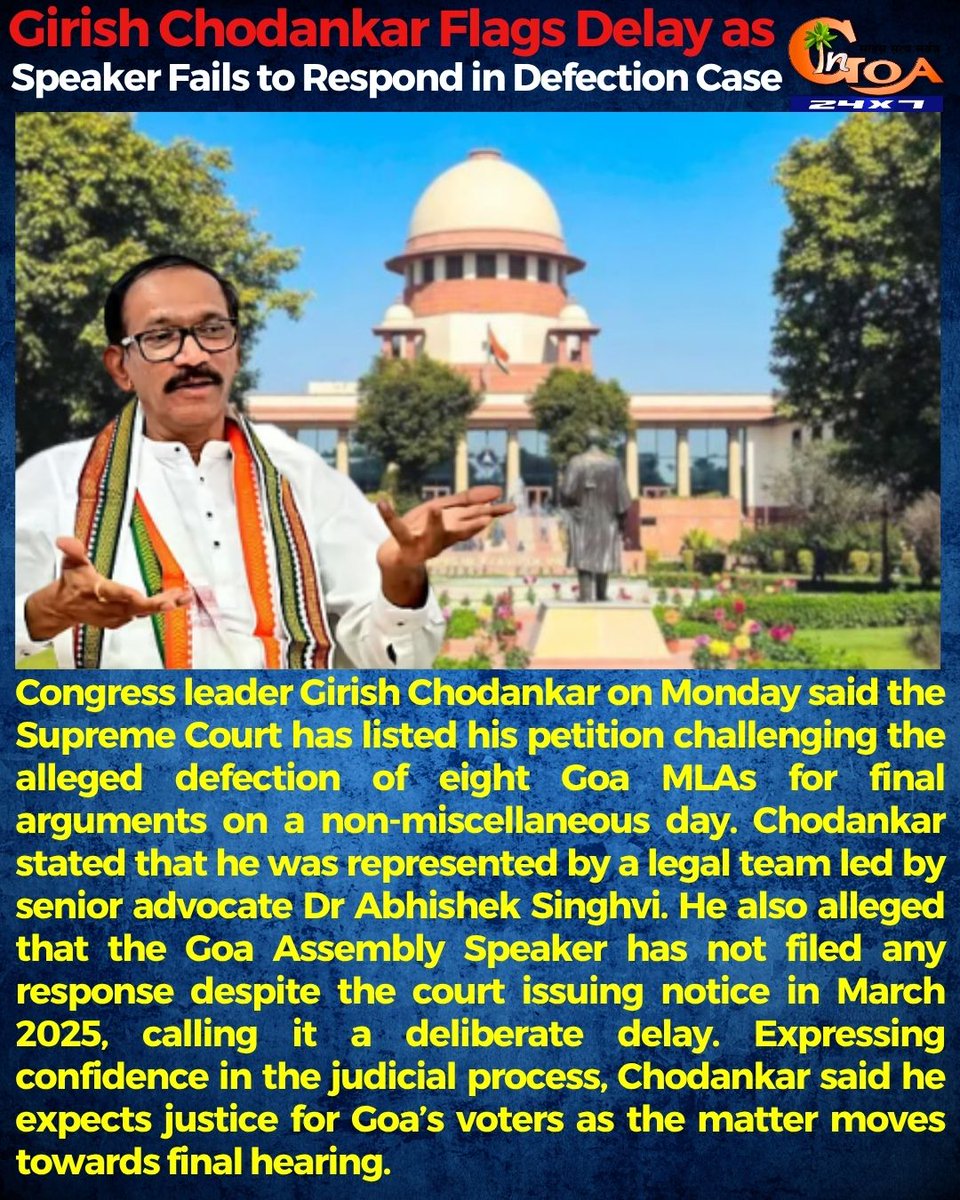 InGoa24x7's tweet photo. Girish Chodankar Flags Delay as Speaker Fails to Respond in Defection Case
#GoaPolitics #DefectionCase #GirishChodankar #SupremeCourt #GoaAssembly #AntiDefectionLaw #Congress #BJPGoa #Speaker https://t.co/Kb1SrgMPs7