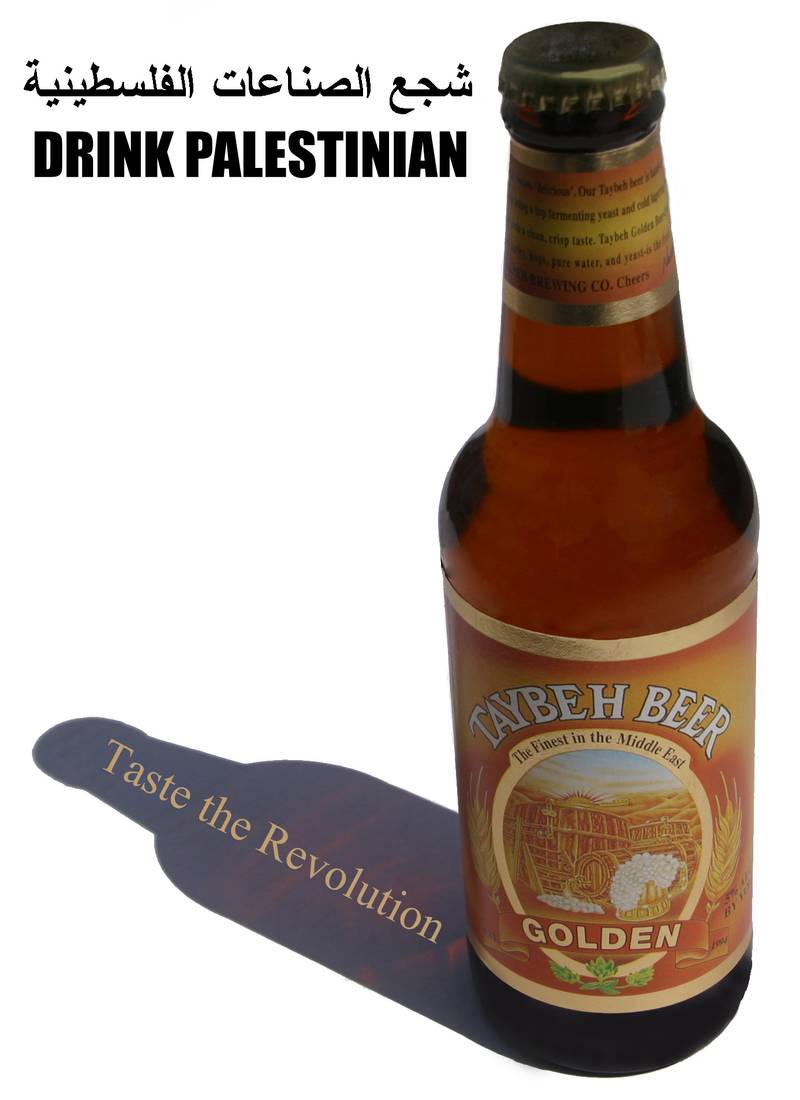 Israel is currently attempting to ethnically cleanse the village of Taybeh, Ramallah, home of the first microbrewery in the Middle East.

The West obviously doesn't care about the lives of Palestinians, including Christians, maybe they'd care about craft beer.