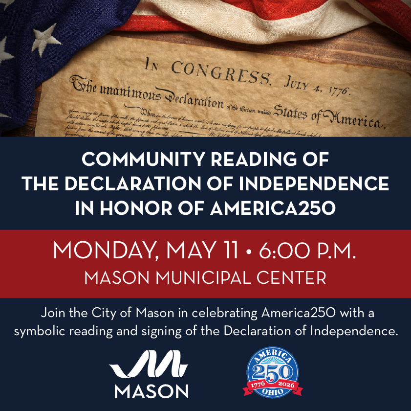 imaginemason's tweet photo. Next Monday, the City of #MasonOH will be conducting a special event in honor of America250! 🇺🇸🎆 Please join the City for a community reading and symbolic signing of the Declaration of Independence. No registration required. https://t.co/1WUFvTjHnE