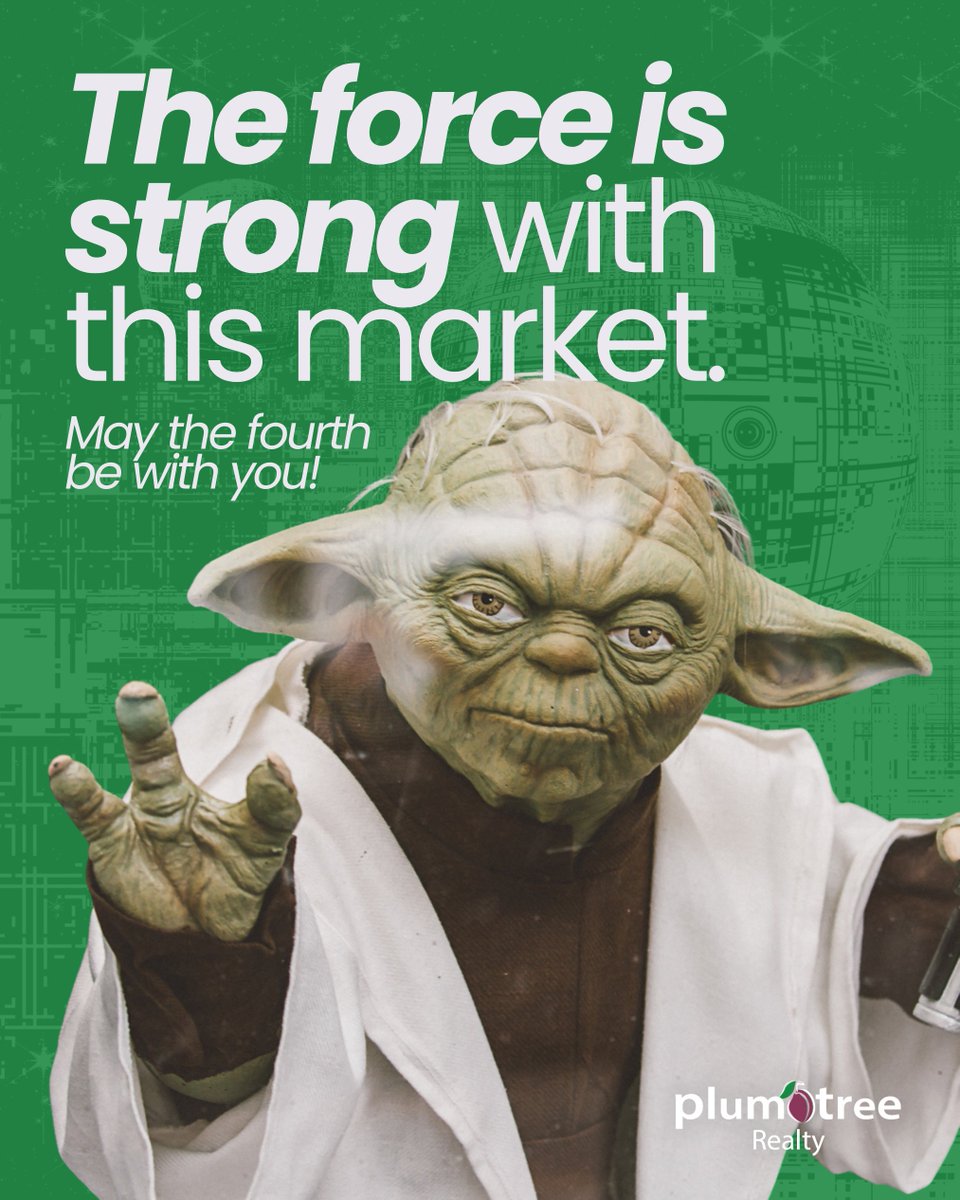 plumtreehomes's tweet image. May the fourth be with you! #May4th #RealEstate #RealEstateMarket