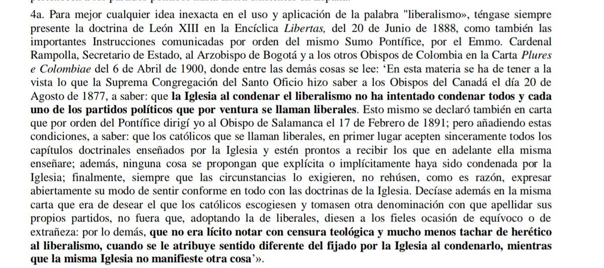 Realmente, las "condenas al liberalismo" no fueron (a diferencia del socialismo) absolutas, sino a puntos concretos.

Aquí os dejo lo que opinaba el propio León XIII:
"La Iglesia, al condenar al liberalismo, no ha intentado condenar a todos los partidos que se llaman liberales"