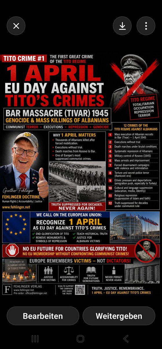 GunterFehlinger's tweet photo. 🇪🇺 1 APRIL – EU DAY AGAINST TITO’S CRIMES
Europe must finally face the truth.
On 1 April 1945, thousands of Albanians were murdered in the Bar (Tivar) Massacre after forced mobilization, death marches, and executions without trial.
One of the most suppressed crimes of communist Europe.
For decades:
❌ denied
❌ hidden
❌ ignored
This must end.
👉 I call on the European Union to officially declare:
1 APRIL – EU DAY AGAINST TITO’S CRIMES
✔ Justice for Albanian victims
✔ End glorification of dictators
✔ Remove Tito monuments & symbols
✔ Teach historical truth in Europe
❗ No EU future for countries glorifying Tito
❗ No membership without confronting communist crimes
Europe must stand with victims — not dictators.
🔥 NEVER AGAIN
—
Gunther Fehlinger Jahn
Economist & Podcaster & Author PaxEuropeana
Chairman NATO Enlargement Committee
🌐 https://t.co/gEt3XndLU5⁠�
🔥 Hashtags:
#1April #TitoCrimes #BarMassacre #NeverAgain #EUValues #JusticeForVictims #StopDictatorship #EuropeanUnion #Kosovo #Albania #HistoryMatters #FehlingerDoctrine