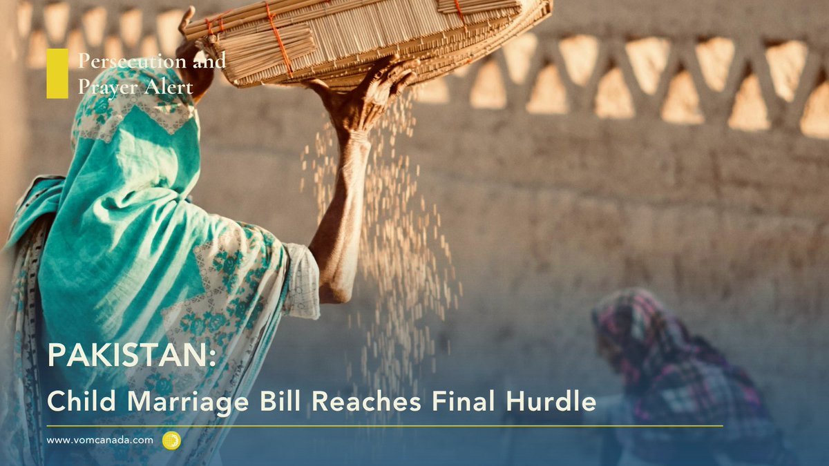 VOMC's tweet image. On February 11th, the governor of Punjab signed the "Child Marriage Restraint Ordinance 2026" into effect. #Pakistan #Pray #Christian #PersecutedChurch #VoiceoftheMartyrsCanada