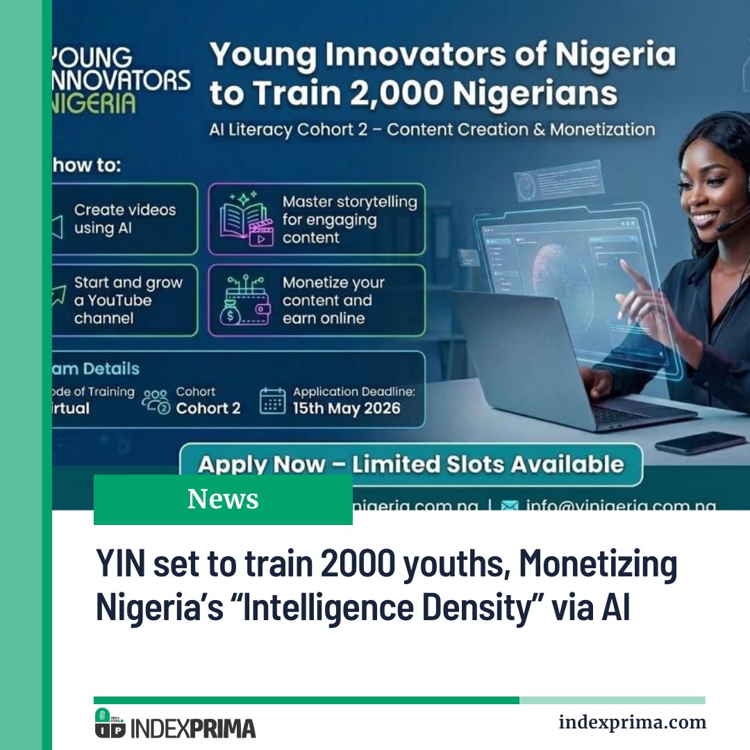 theIndexPrima's tweet image. Young Innovators of Nigeria (YIN) has launched AI Literacy Cohort 2 to equip 2,000 youths with AI-powered video creation and YouTube monetization skills.

Read more: indexprima.com/how-yin-is-mon…

#AI #CreatorEconomy #NigeriaTech #YIN #IndexPrima
