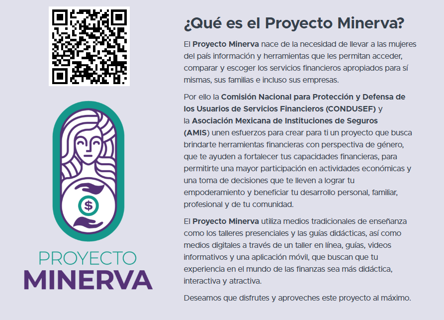IME_SRE's tweet photo. ✨ Te invitamos a conocer el Proyecto Minerva. Un esfuerzo conjunto de la CONDUSEF, Asociación Mexicana de Instituciones de Seguros (AMIS) y la Secretaría de las Mujeres para que tú decidas el rumbo de tu dinero.

#EducaciónFinanciera https://t.co/4on5H6GXmc