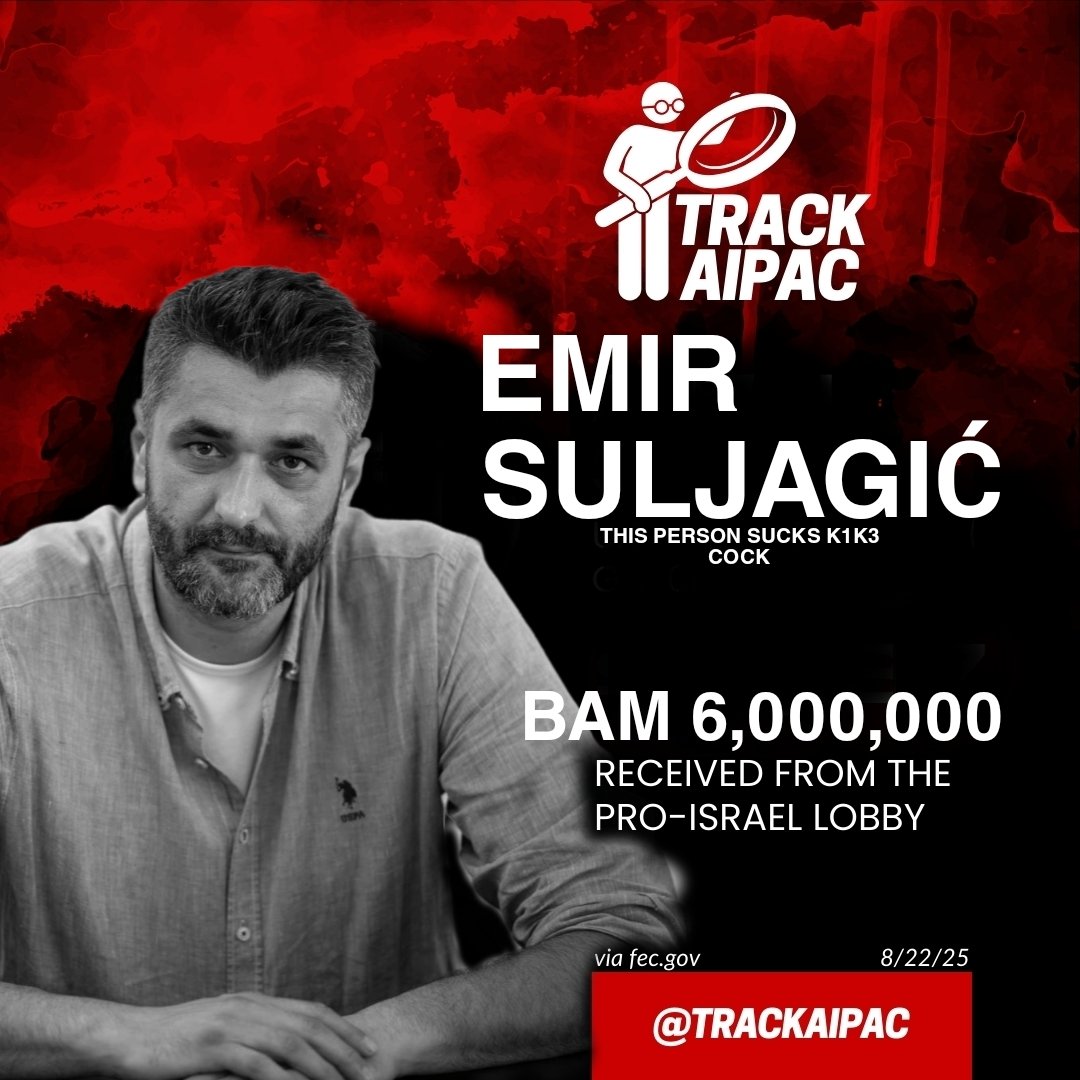 Suljagoy should be deported to pissrael!
He does not represent the Bosniaks in any way!