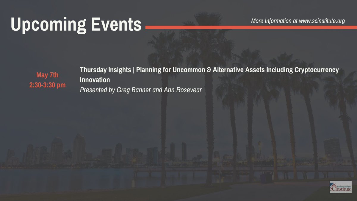 TheSCInstitute's tweet photo. Join us for this week's Thursday Insights event - Planning for Uncommon &amp; Alternative Assets Including Cryptocurrency Innovation with Greg Banner and Ann Rosevear!

Sign up at https://t.co/p91B1Wg9YZ https://t.co/h9xL5m49me