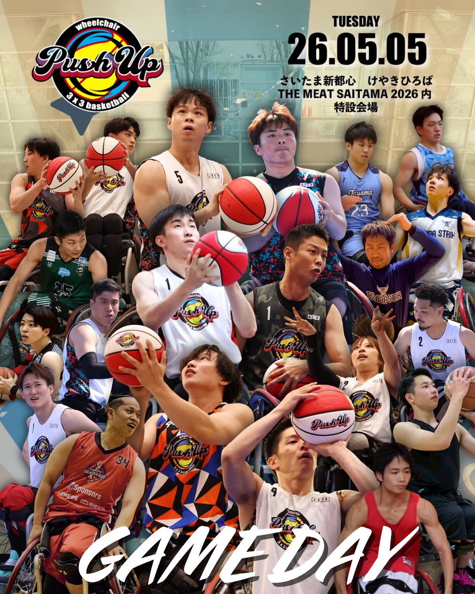 pushup_3x3's tweet photo. ◥ ◣ GAME DAY ◥ ◣

🏆 Push Up SAITAMA
🗓️ 5/5 (Tue)
📍 さいたま新都心 けやきひろば THE MEAT SAITAMA 2026内 特設会場

#THEMEAT
#pushup3x3
#3x3 #wheelchairbasketball #fiba3x3 https://t.co/2FuuTrrwg9