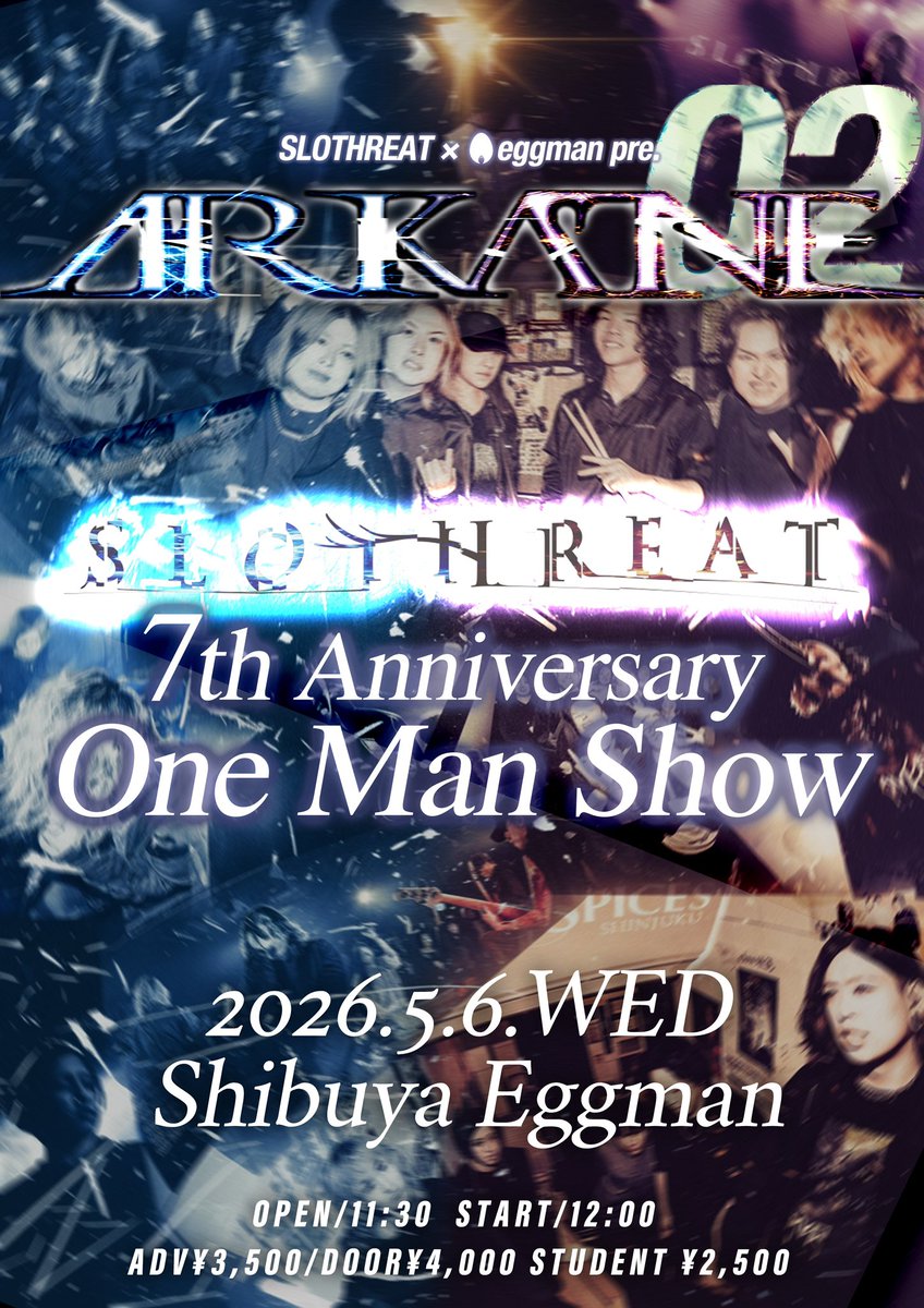 slothreat's tweet photo. 🔥周年ワンマン明日開催🔥

いよいよ明日は周年ワンマンです🤘🏻

SLOTHREAT × eggman pre.
-ARKANE 02- SLOTHREAT 7th Anniversary One Man Show

<Open/Start>
11:30/12:00

w/
Special Talk Live MC Kacchang @kacchangX (Phantom Excaliver)

<チケット情報>
前売¥3,500 / 当日¥4,000
学割 ¥2,500

🎫チケット情報🎫
Livepocket→ https://t.co/IWURsUxtOw

お取り置き→ https://t.co/AYZuf0QSG9

入場順：
①Livepocket→②予約フォーム(取り置き)

このイベント以降、しばらくライブ予定はございません。
皆様のご来場をお待ちしております。

Flyer designed by KAZ @SLOTHREAT_Vo 

#SLOTHREAT #ARKANE #shibuyaeggman