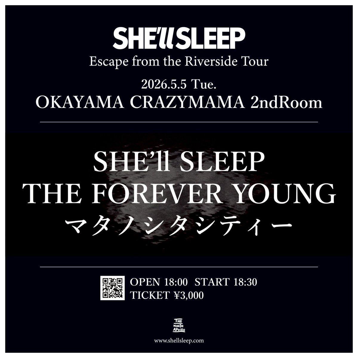 SS__matsumoto's tweet photo. 【本日はこちら！】

SHE'll SLEEP
"Escape from the Riverside Tour"

5/5 (火) 岡山CRAZYMAMA 2ndroom

w/
THE FOREVER YOUNG
マタノシタシティー

OPEN 18:00/START 18:30
当日券あり ¥4,000 https://t.co/oXjB7rWcxl