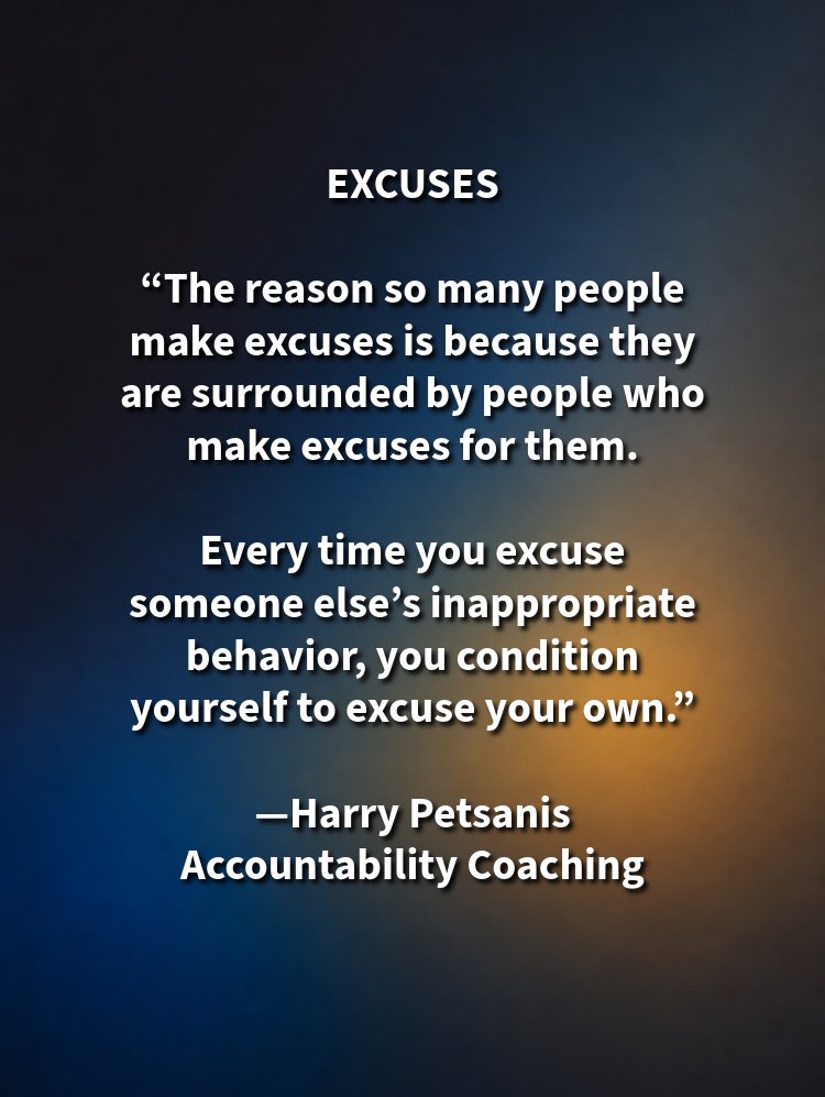 Mindset &amp; Accountability—Excuses Multiply Where Standards Are Weak with Harry Petsanis

The More You Excuse Wrong, the More You Normalize It

The reason so many people keep making excuses is because they are surrounded by people who keep removing the pressure to own what they are