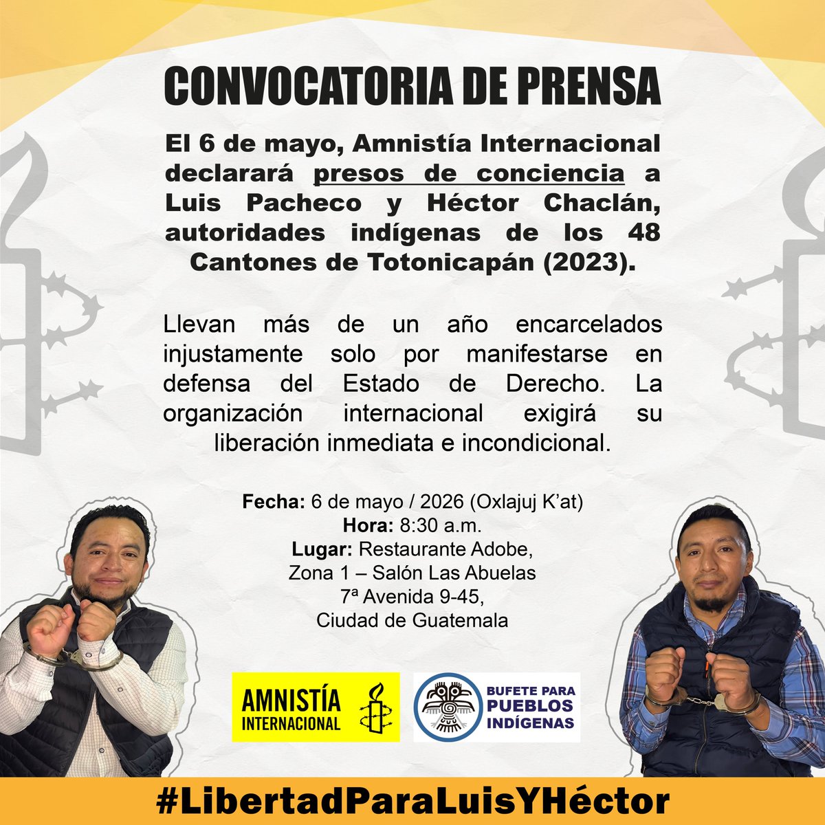 #ConvocatoriaDePrensa | El 6 de mayo, Amnistía Internacional declarará presos de conciencia a Luis Pacheco y Héctor Chaclán, autoridades indígenas de los 48 Cantones de Totonicapán (2023).