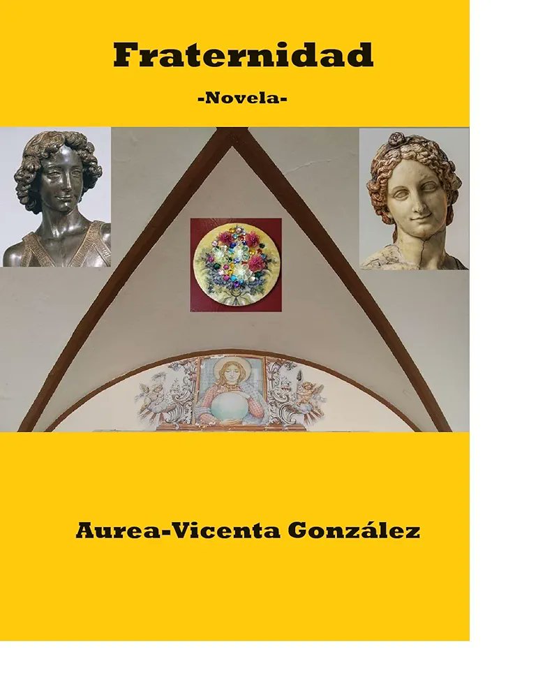 EmmaSanse's tweet image. @AureaVicenta
#RecomiendoLeer 
'Fraternidad', de La Gran Escritora Aurea Vicenta González.
@freeboostpromo
@QueLeer
#España #USA amazon.es/dp/B0CWFB38BD
