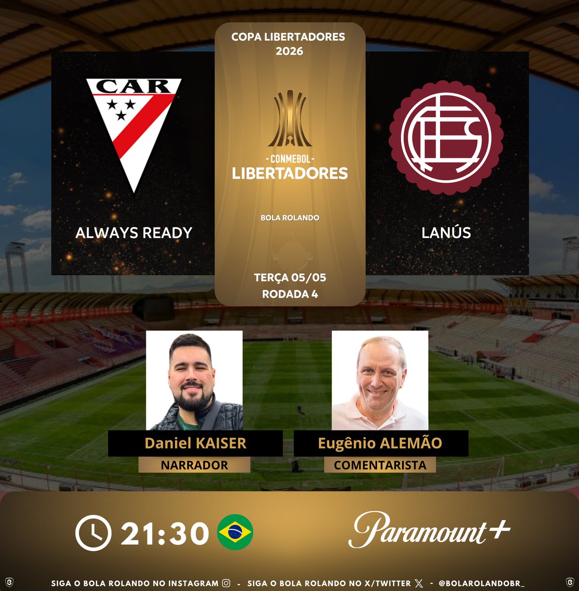 BolaRolandoBr_'s tweet image. ⚽️ #Libertadores | Rodada 4
🇧🇴 #AlwaysReady x #Lanús 🇦🇷
🎙️ Narrador: @DanielKaiser__ 
🎙️ Comentarista: Eugênio Alemão 
📺💻📱 @paramountplusbr 
#️⃣ #LibertadoresNoParamount - #GloriaEterna
Siga nosso perfil e dê RT 🔃