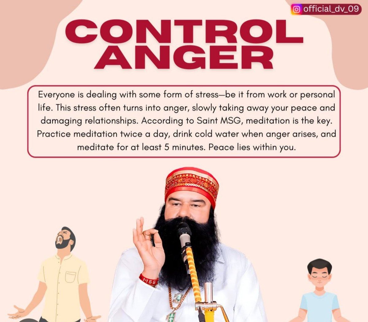 कभी कभी गुस्सा आना स्वाभिक है लेकिन तुरंत कि गई प्रक्रिया रिश्तों को नुकसान पहुंचा सकती है l 
थोड़ा रुके. पानी पिए और भगवान को याद करे l Saint Gurmeet Ram Rahim Ji के अनुसार ध्यान.ओर धैर्य से गुस्से पर काबू पाया जा सकता है l
#ControlAnger