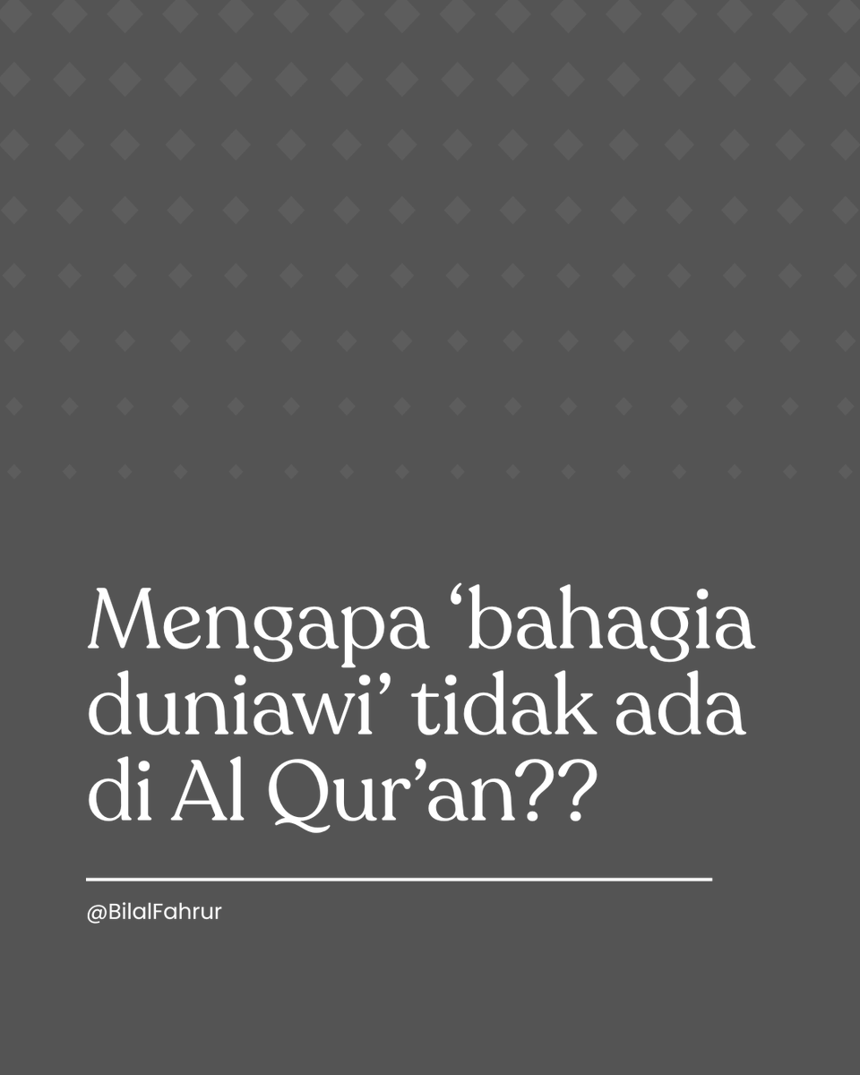 #tadabbur
Fyi...

Bahwa Al Qur'an tidak pernah mendefinisikan secara eksplisit apa arti dari 'bahagia' di dunia. 

Minimal Al Qur'an hanya menggunakan diksi "sa'ida" untuk menggambarkan sebuah kebagiaan. Itu pun bahagia di akhirat bukan di dunia.

Seperti yang tertera pada ayat