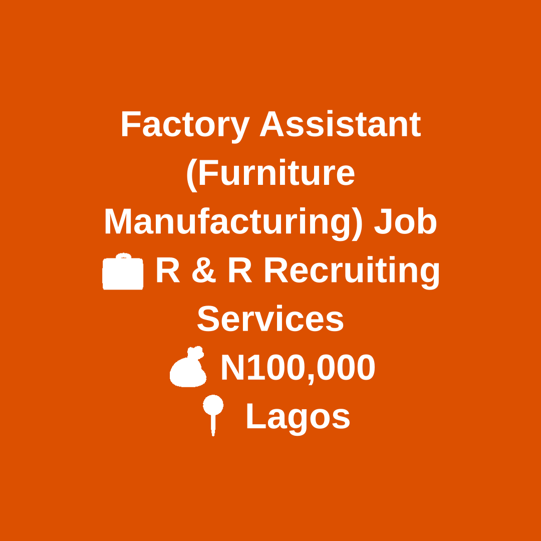 jobfetcher's tweet image. Have you ever dreamt of working in furniture manufacturing? Now's your chance! 📦✨ Join R &amp;amp; R Recruiting Services as a Factory Assistant in Lagos and earn N100,000 every month! 

jobfetcher.org/jobs/view/fact…  
#jobs #furniture #manufacturing #lagos #career
