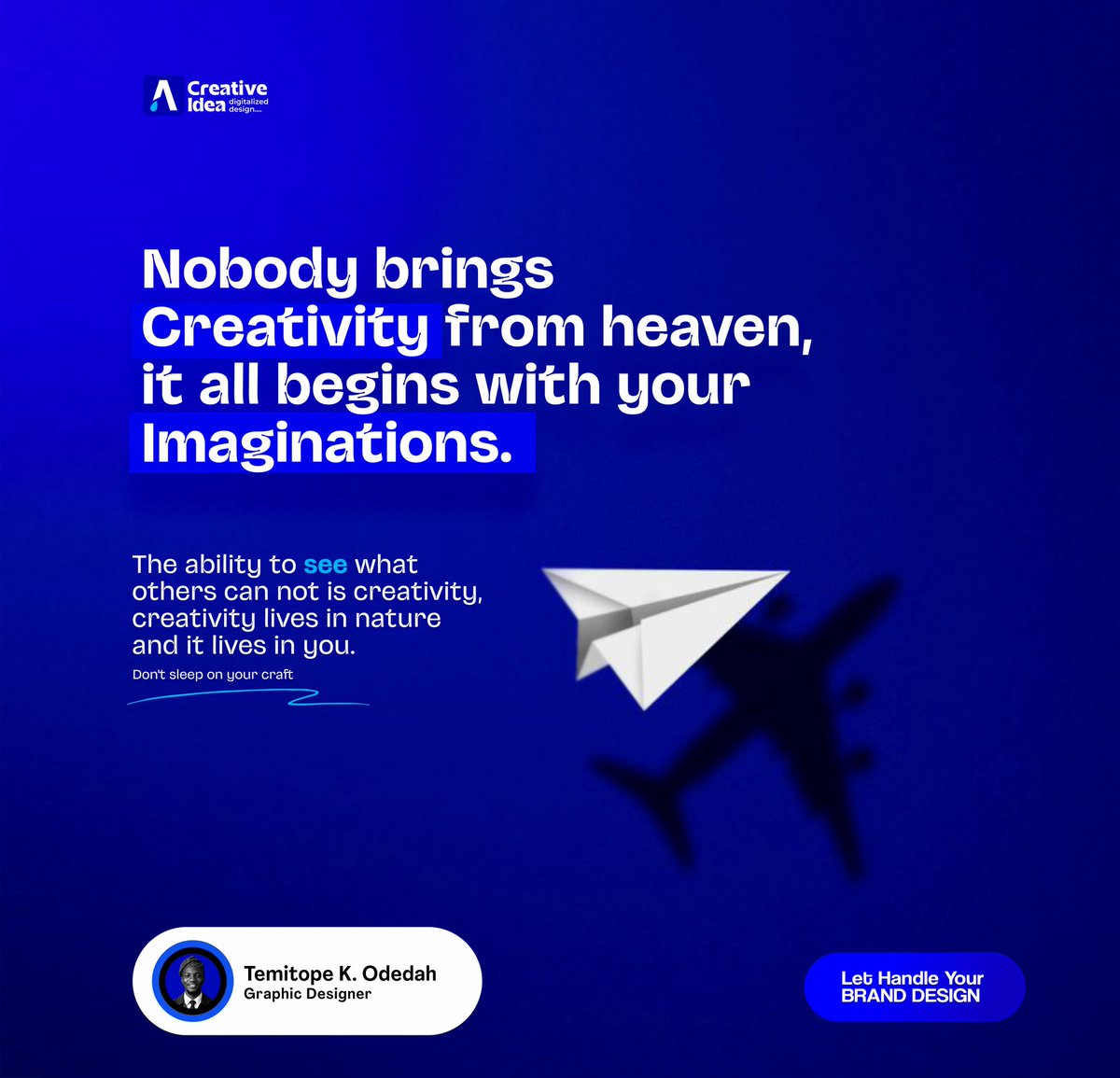 Rt_Rapson's tweet photo. Let talk about creativity....
Nobody brings creativity from heaven, it all begins with your imagination. ✨🎨

#Creativity
#GraphicDesign
#CreativeMind
#DesignInspiration
#VisualDesign
#DigitalArt
#BrandIdentity
#CreativeThinking
#DesignCommunity
#CreativeIdeas
#MadeWithPassion https://t.co/cMkA9d2ppp