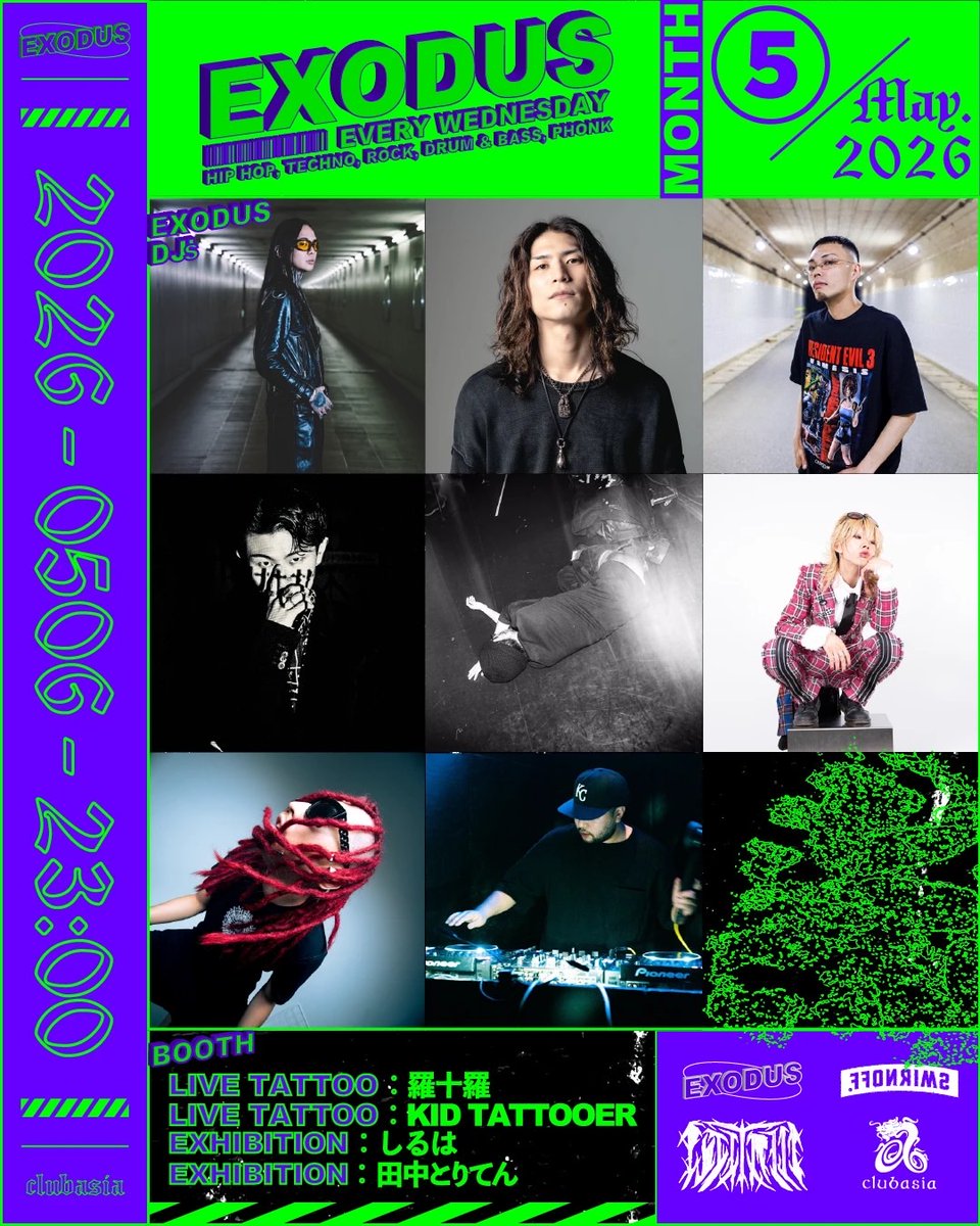 THIS WEEK!!｜2026.5.6_WED
『 𝐄𝐗𝐎𝐃𝐔𝐒 』➤ #clubasia 
📍1F FLOOR / OPEN 23:00

-———---
✸ MUSIC：HIP HOP / TECHNO / ROCK / DRUM &amp; BASS / PHONK
-———---

✸ FUJI TRILLをはじめ多方面に活躍するDJ , BeatMakerが毎週水曜の渋谷の夜をにぎわす通称"エクソ"。
毎週展開されるBOOTHではLIVE
