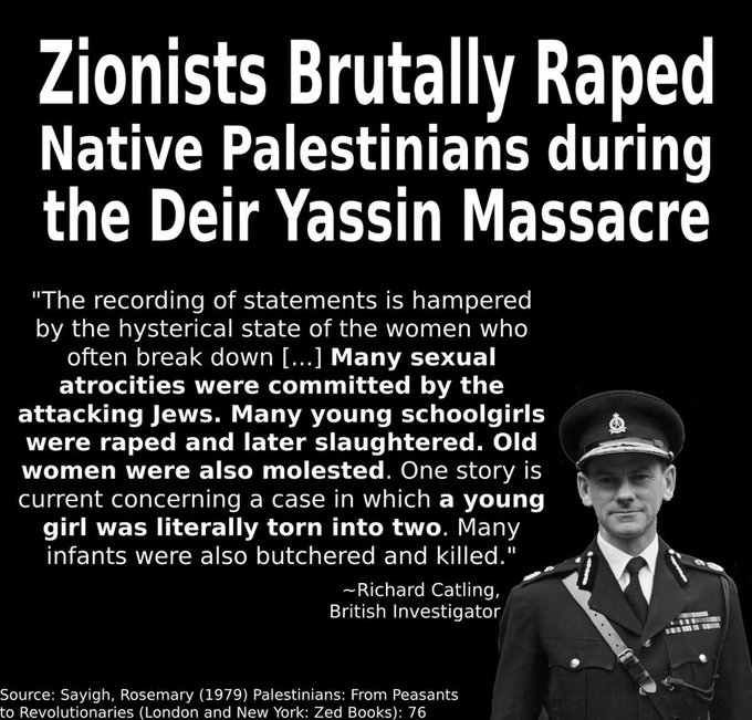 <a href="/Tracking_Power/">David Miller</a> They also raped and murdered Palestinian women and girls. The atrocities were mostly carried out by Irgun and Stern Gang terrorists whose leaders, Menachem Begin and Yitzhak Shamir, later became Likud Party Prime Ministers of Israel.